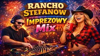 Rancho Stefanów – Imprezowy Mix | DJ Michał 🎧