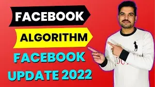 Facebook Algorithm Update | Facebook new update 2022 |  Facebook update 2022
