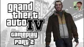 Grand Theft Auto IV - PC Gameplay (Part 2)