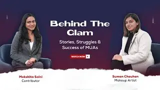 Journey, Challenges & Tips for Aspiring Makeup Artists | Suman Chauhan