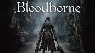 Bloodborne ( PS5 ) Rehber BAŞLIYOR   Yeni Karekter Bölüm;3
