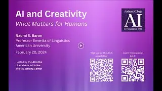AI and Creativity: What Matters for Human Writers | A Conversation with Naomi S. Baron
