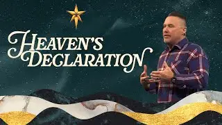 Heaven's Declaration | Heaven Came Down | Pastor Terrell Somerville