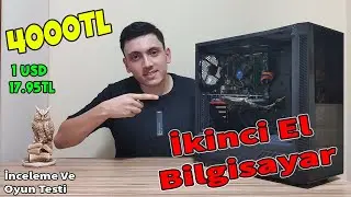 4000TL'ye İkinci El Toplama Bilgisayar Aldım - İkinci El Sistem İnceleme #4