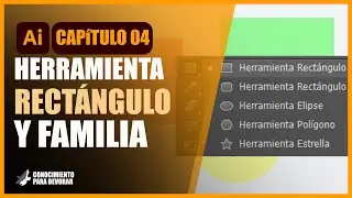 ✒️ILLUSTRATOR 04 | HERRAMIENTA RECT&Aacute;NGULO Y FAMILIA