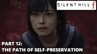 Silent Hill f - Playthrough Part 12: The Path of Self-Preservation (PlayStation 5) #silenthillf