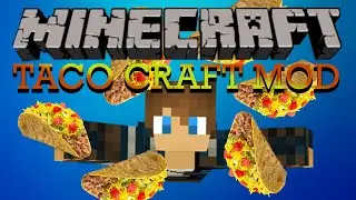 Minecraft Mod Showcase | Taco Craft Mod