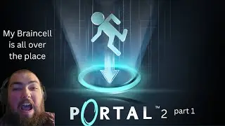 Portal 2: part 1