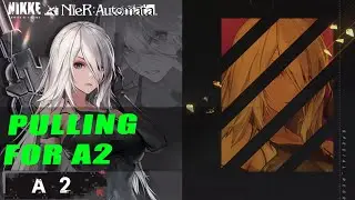 NIKKE | A2 Pulls & Nier Automata Collab