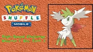 High-Speed Challenge!! Shaymin ( Sky Form ) | POKEMON SHUFFLE MOBILE [ Gameplay #11 ]
