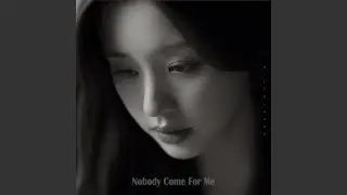 Nobody Call My Name