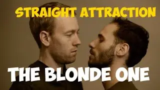 Gay Straight Attraction - The Blond one Review (Spoilers)