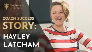 The Coaching Institute Reviews; Hayley Latcham