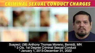 Bemidji Man Facing Charges Of 1st Degree Criminal Sexual Conduct