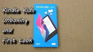 Kindle Kids Unboxing and First Look