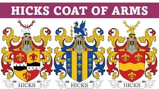Hicks Coat of Arms & Family Crest - Symbols, Bearers, History
