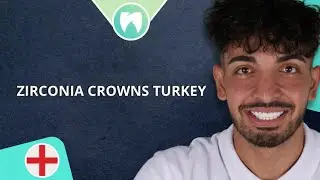 Zirconia Crowns in Turkey | UK Patient Smile Makeover 