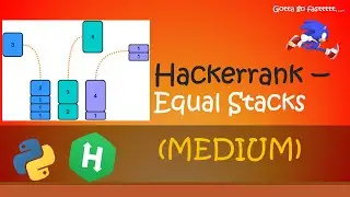 Hackerrank - Equal Stacks walkthrough #Python #Hackerrank