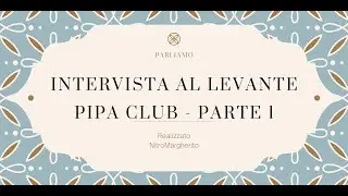 Intervista Levante - Parte 1