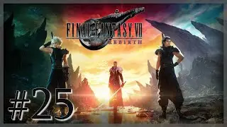 FINAL FANTASY VII REBIRTH #25 [VOSTFR | PS5] let's play: Chapitre 7 - 4I6 (Mont Corel et mines)