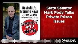 State Senator Mark Pody Talks Private Prison Issues