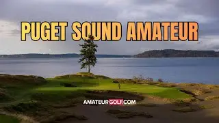 Любительский турнир по гольфу Puget Sound 2025 в заливе Чемберс | Открытый чемпионат США по гольф...