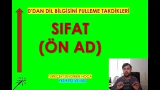 Sıfatlar- Ön Adlar ( SÖZCÜK TÜRLERİ)