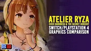 Atelier Ryza Switch/PS4 Graphics Comparison | Features | Backlog Battle