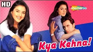 Kya Kehna (HD) - Hindi Full Movie - Preity Zinta - Saif Ali Khan - Hit Movie - (With Eng Subtitles)