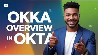 Okta Multiple Identity and Access Management Vendors | Okka Overview in Okta | Okta Online Training