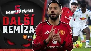 Cunha - Jednook&yacute; mezi slep&yacute;mi! | 5Dojmů Po Z&aacute;pase...Man United 1-1 Leeds