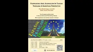 Filmmaking And Journalism In Taiwan Through A European Perspective