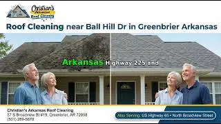 Roof Cleaning near Ball Hill Dr in Greenbrier Arkansas