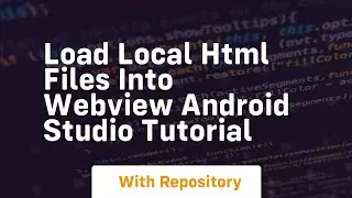 Load local html files into webview android studio tutorial