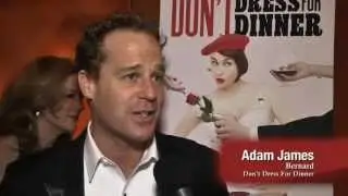 Don't Dress for Dinner - Opening Night