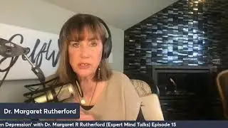 'Perfectly Hidden Depression' with Dr. Margaret R Rutherford (Expert Mind Talks) Episode 15