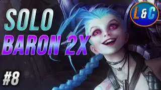 SOLO BARON 2x - League and Chill | League of Legends