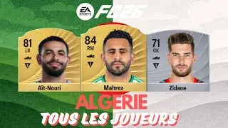 FC 26 Alg&eacute;rie - Tous les joueurs !