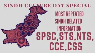 Sindh Culture Day Special |Sindh Related Information SPSC,CSS,CCE|