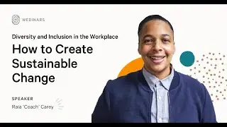 Diversity and Inclusion in the Workplace: How to Create Sustainable Change