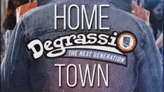 degrassi | hometown