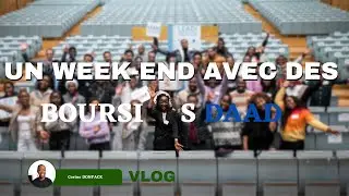 Un Week-end avec des Boursiers DAAD - Deuxième partie (Vlog 02)