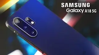 Samsung Galaxy A18 5G Official Trailer, Specs, Price & Camera Features Revealed!