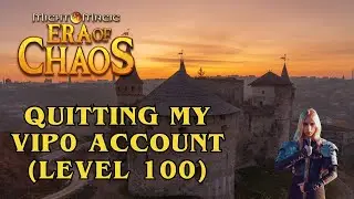 Quitting my VIP0 account - Era of Chaos
