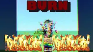 🔥LET THE WORLD BURN!!!!🔥 (this took soooo long there was soooo much errors😭)