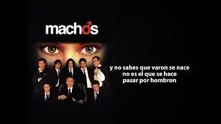 Machos - Cancion Oficial (Letra)