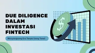 Due Diligence: Penjelasan dan Mekanisme dalam Fintech