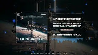 Inerpois x Backup & Vedanta - Distress Call (Future Sickness)