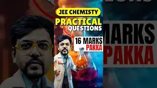 JEE Chemistry: Important Practical Questions😍😍#jee #jee2025 #iit #iitjee #jeechemistry #chemistry