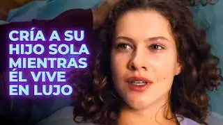 CR&Iacute;A A SU HIJO SOLA MIENTRAS &Eacute;L VIVE EN LUJO | JUSTICIA MATERNA | Romantic movies in Spanish